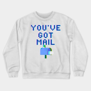 You've Got Mail Crewneck Sweatshirt